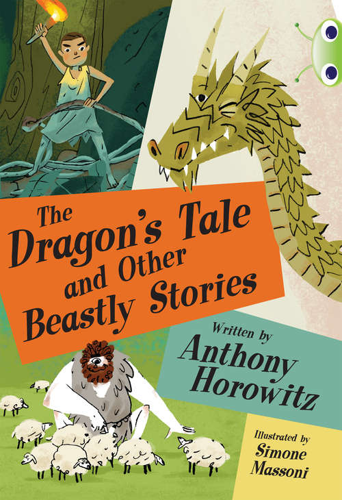 Book cover of Bug Club, Blue A: The Dragon Tale And Other Beastly Stories (PDF)