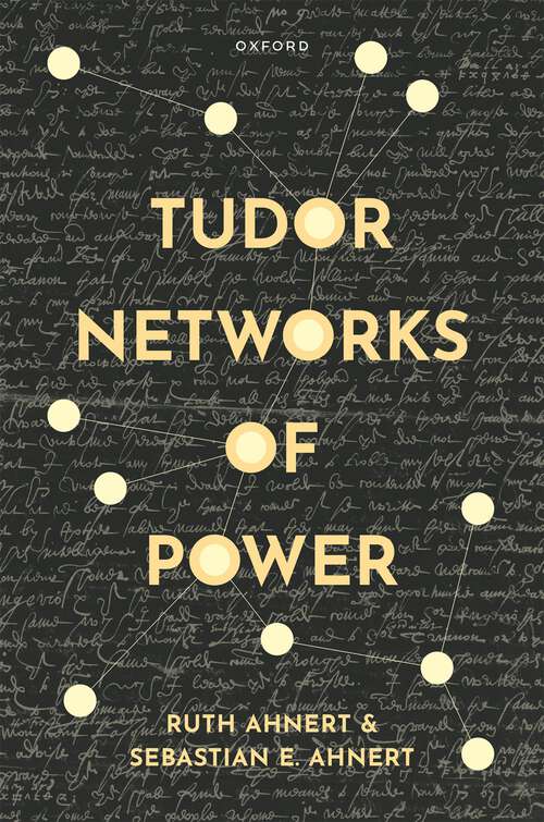 Book cover of Tudor Networks of Power