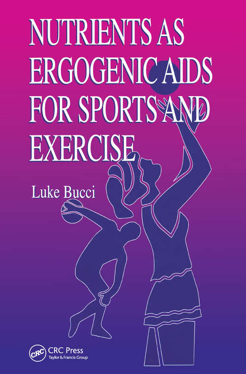 Book cover of Nutrients as Ergogenic Aids for Sports and Exercise (2) (Nutrition In Exercise And Sport Ser. #2)