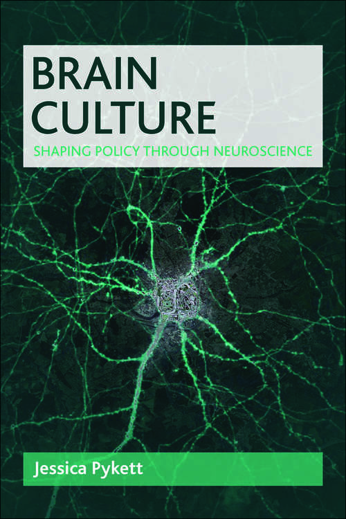 Book cover of Brain culture: Shaping policy through neuroscience