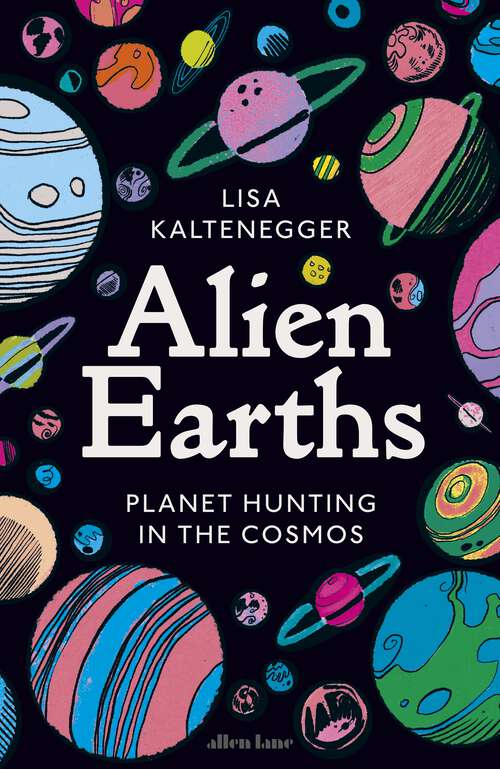Book cover of Alien Earths: Planet Hunting in the Cosmos