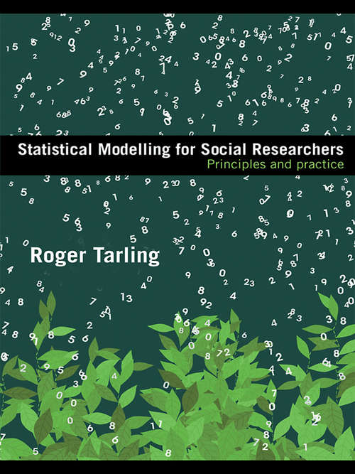 Book cover of Statistical Modelling for Social Researchers: Principles and Practice
