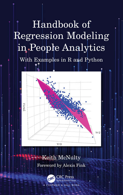Book cover of Handbook of Regression Modeling in People Analytics: With Examples in R and Python
