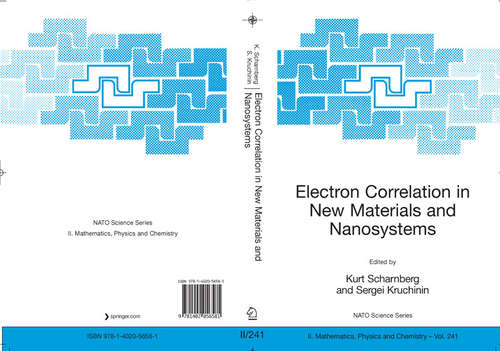 Book cover of Electron Correlation in New Materials and Nanosystems (2007) (NATO Science Series II: Mathematics, Physics and Chemistry #241)