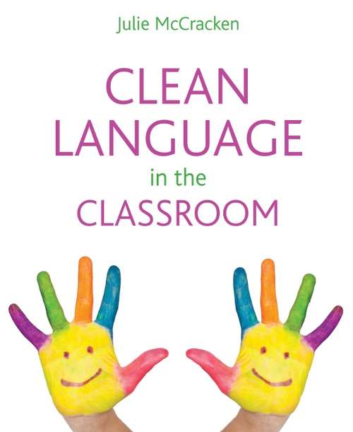 Book cover of Clean Language in the Classroom