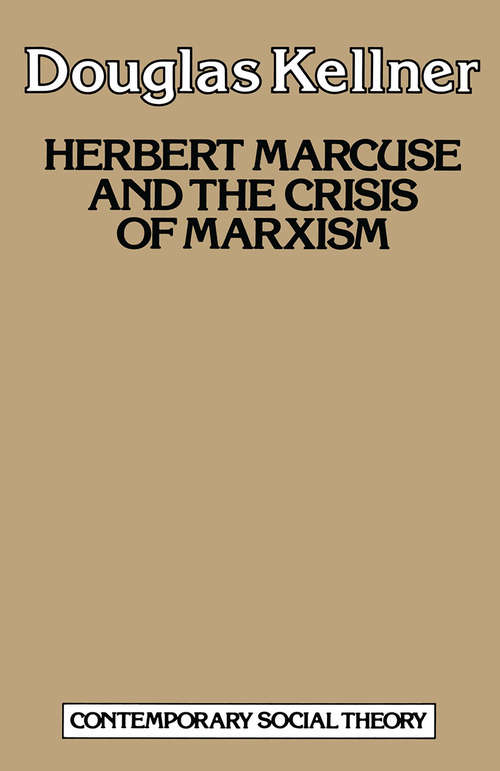 Book cover of Herbert Marcuse and the Crisis of Marxism (1st ed. 1984)