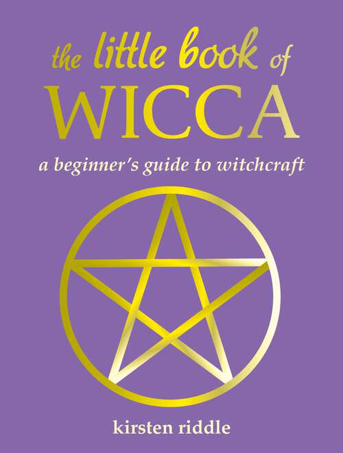 Book cover of The Little Book of Wicca: A beginner's guide to witchcraft