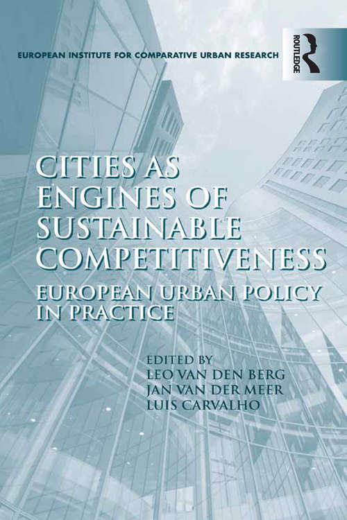 Book cover of Cities as Engines of Sustainable Competitiveness: European Urban Policy in Practice