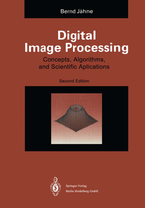 Book cover of Digital Image Processing: Concepts, Algorithms, and Scientific Applications (2nd ed. 1993)