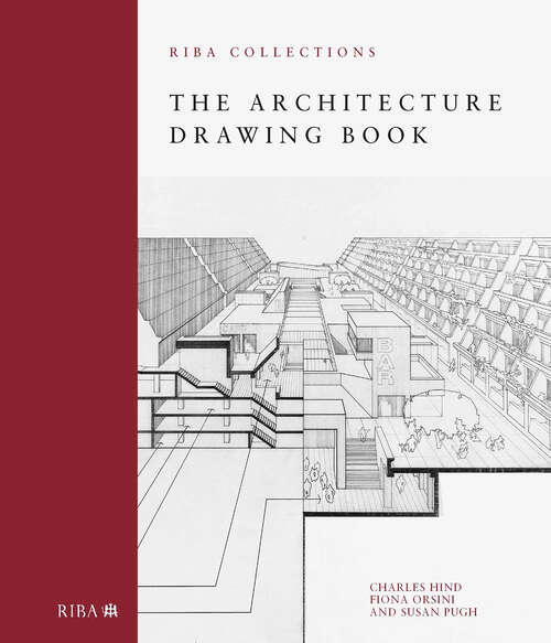 Book cover of The Architecture Drawing Book: RIBA Collections