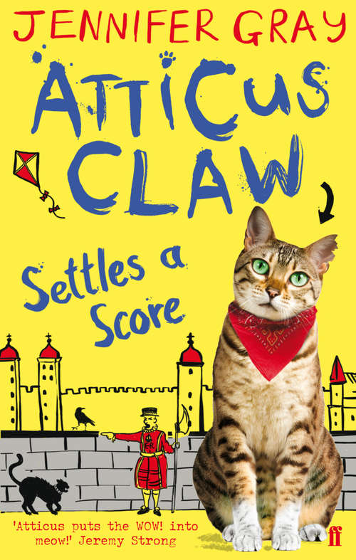 Book cover of Atticus Claw Settles a Score (Main) (Atticus Claw: World's Greatest Cat Detective #3)