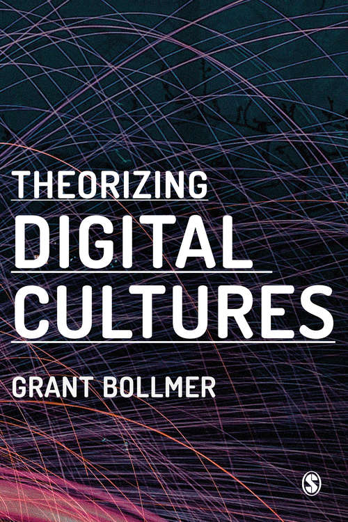 Book cover of Theorizing Digital Cultures