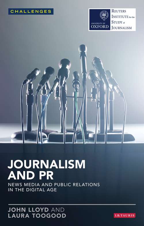 Book cover of Journalism and PR: News Media and Public Relations in the Digital Age (RISJ Challenges)
