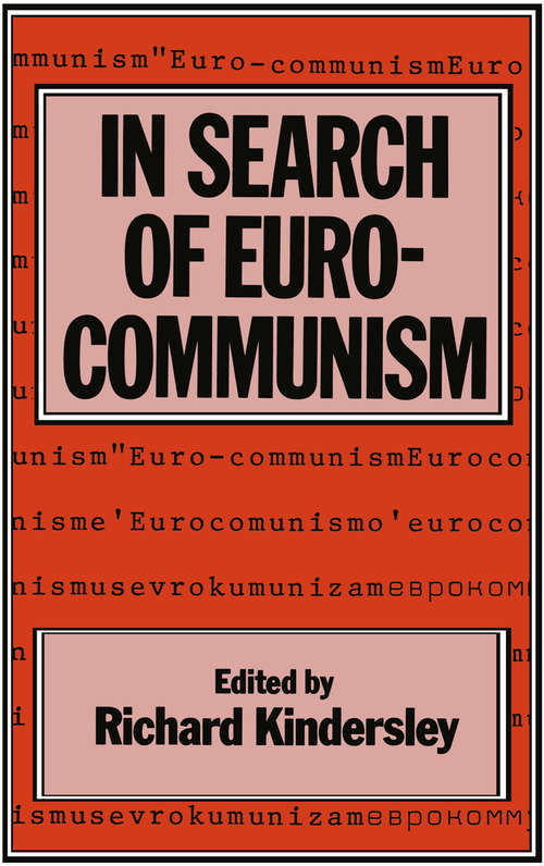 Book cover of In Search of Eurocommunism (1st ed. 1981) (St Antony's Ser.)