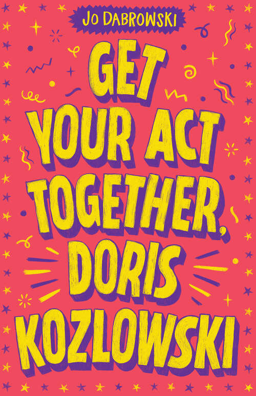 Book cover of Get Your Act Together, Doris Kozlowski