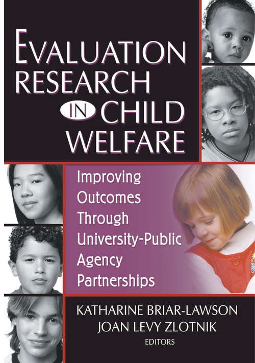 Book cover of Evaluation Research in Child Welfare: Improving Outcomes Through University-Public Agency Partnerships