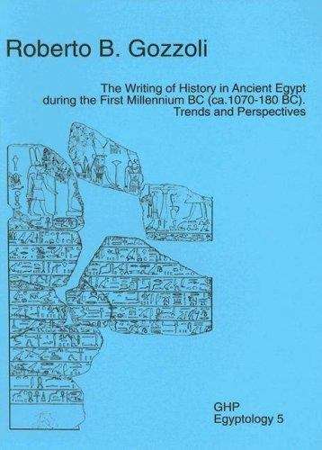 Book cover of Writing of History in Ancient Egypt During the First Millenium BC (ca. 1070-180 BC). Trend and Perspectives, The (PDF)