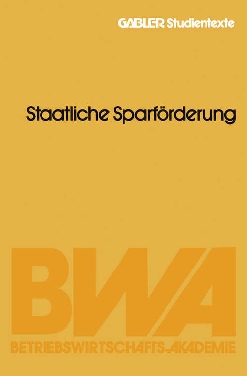 Book cover of Anlageformen — Staatliche Sparförderung (1985)