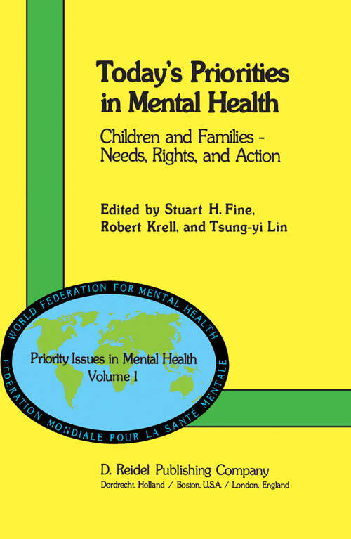 Book cover of Today’s Priorities in Mental Health: Children and Families — Needs, Rights and Action (1981) (Priority Issues in Mental Health #1)
