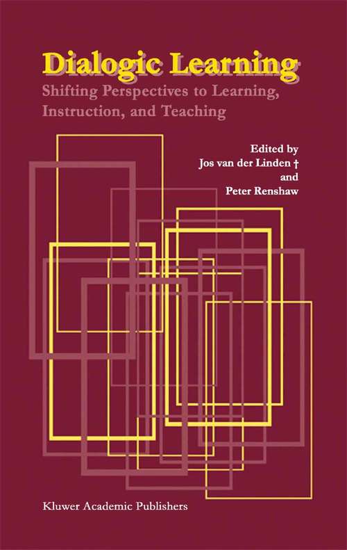 Book cover of Dialogic Learning: Shifting Perspectives to Learning, Instruction, and Teaching (2004)