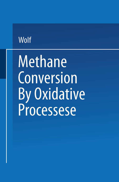 Book cover of Methane Conversion by Oxidative Processes: Fundamental and Engineering Aspects (1992) (Van Nostrand Reinhold Catalysis Series)