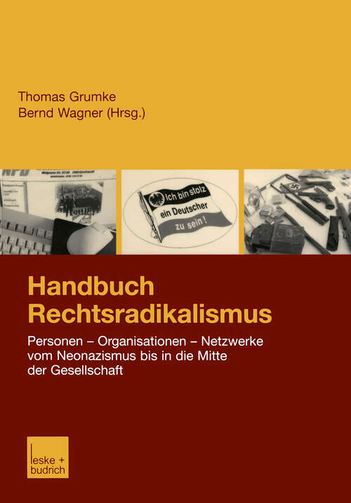 Book cover of Handbuch Rechtsradikalismus: Personen — Organisationen — Netzwerke vom Neonazismus bis in die Mitte der Gesellschaft (2002)