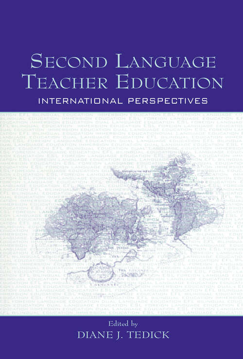 Book cover of Second Language Teacher Education: International Perspectives