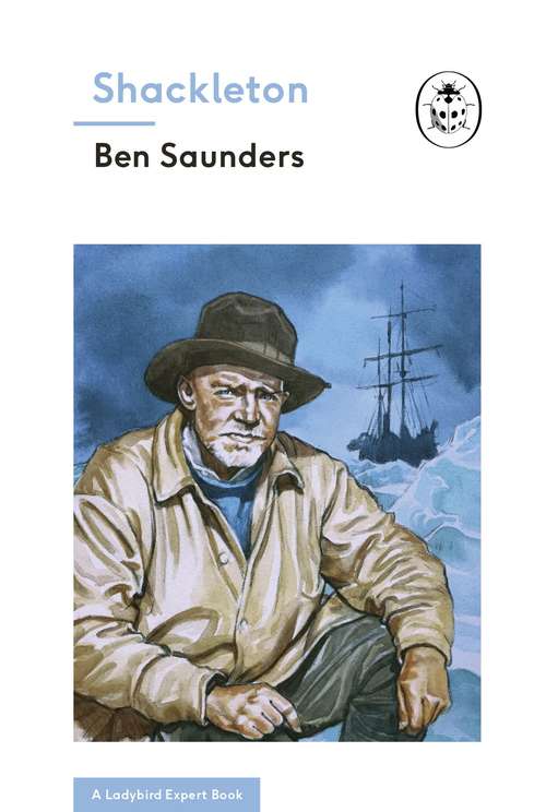 Book cover of Shackleton (The Ladybird Expert Series)