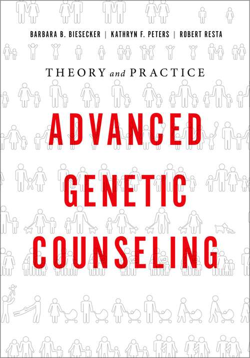 Book cover of Advanced Genetic Counseling: Theory and Practice