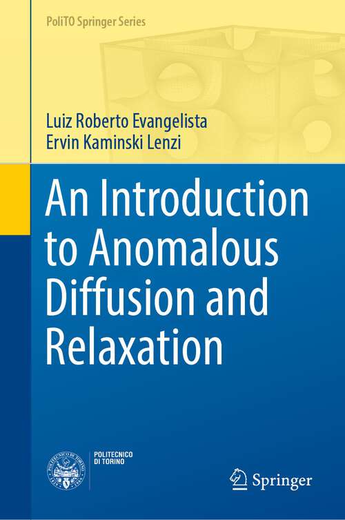 Book cover of An Introduction to Anomalous Diffusion and Relaxation (1st ed. 2023) (PoliTO Springer Series)