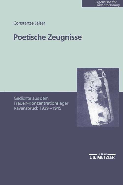 Book cover of Poetische Zeugnisse: Gedichte aus dem Frauen-Konzentrationslager Ravensbrück 1939-1945 (1. Aufl. 2000) (Ergebnisse der Frauenforschung)
