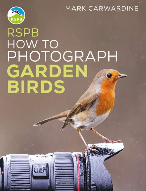 Book cover of RSPB How to Photograph Garden Birds (RSPB)