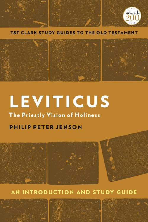 Book cover of Leviticus: The Priestly Vision of Holiness (T&T Clark’s Study Guides to the Old Testament)