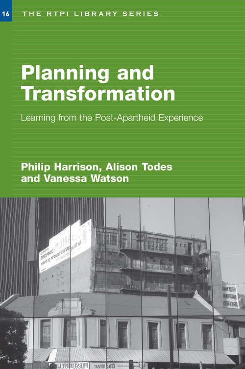 Book cover of Planning and Transformation: Learning from the Post-Apartheid Experience (RTPI Library Series)