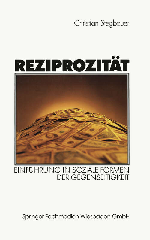 Book cover of Reziprozität: Einführung in soziale Formen der Gegenseitigkeit (2002)