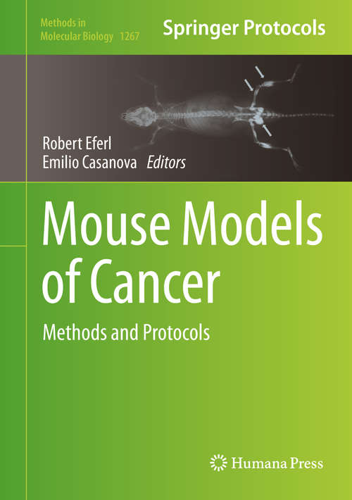 Book cover of Mouse Models of Cancer: Methods and Protocols (2015) (Methods in Molecular Biology #1267)