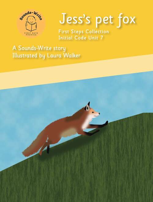 Book cover of Jess’s pet fox: Initial Code Unit 7 (Initial Code First Steps Collection)