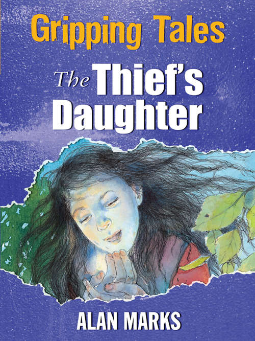Book cover of The Thief's Daughter: The Thief's Daughter (Gripping Tales #5)