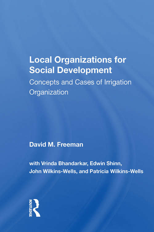 Book cover of Local Organizations For Social Development: Concepts And Cases Of Irrigation Organization