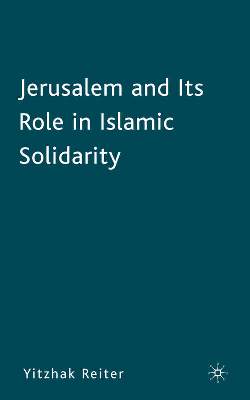 Book cover of Jerusalem and Its Role in Islamic Solidarity (2008)