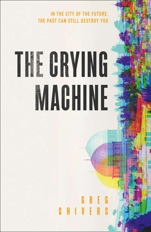 Book cover of The Crying Machine (ePub edition)