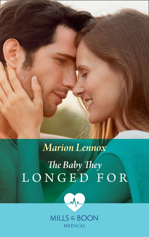 Book cover of The Baby They Longed For: The Baby They Longed For The Single Dad's Proposal Nurse To Forever Mom (ePub edition) (Mills And Boon Medical Ser.)