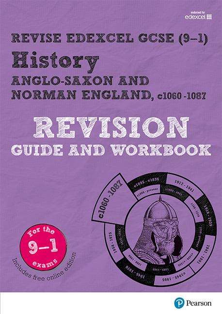 Book cover of REVISE Edexcel GCSE (9-1) History Anglo-Saxon and Norman England Revision Guide and Workbook (PDF)
