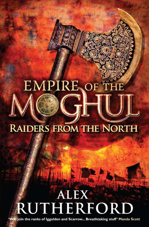 Book cover of Empire of the Moghul: Raiders From the North (Empire Of The Moghul Ser. #1)