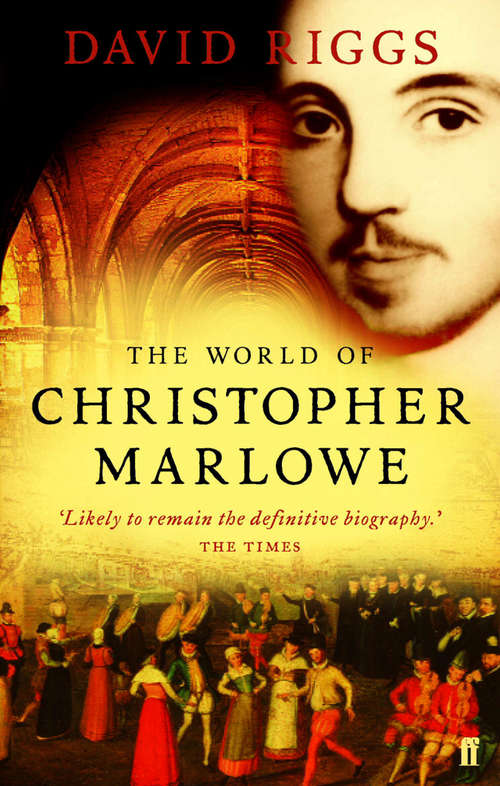 Book cover of The World of Christopher Marlowe (Main)