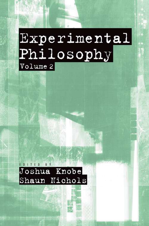 Book cover of Experimental Philosophy: Volume 2