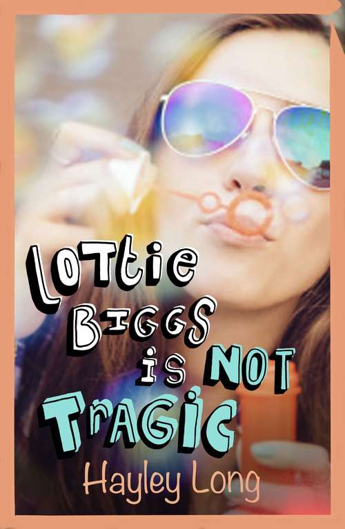 Book cover of Lottie Biggs is (Lottie Biggs #3)