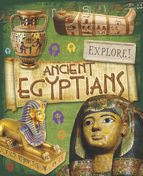 Book cover of Ancient Egyptians: Egyptians (Explore! #12)
