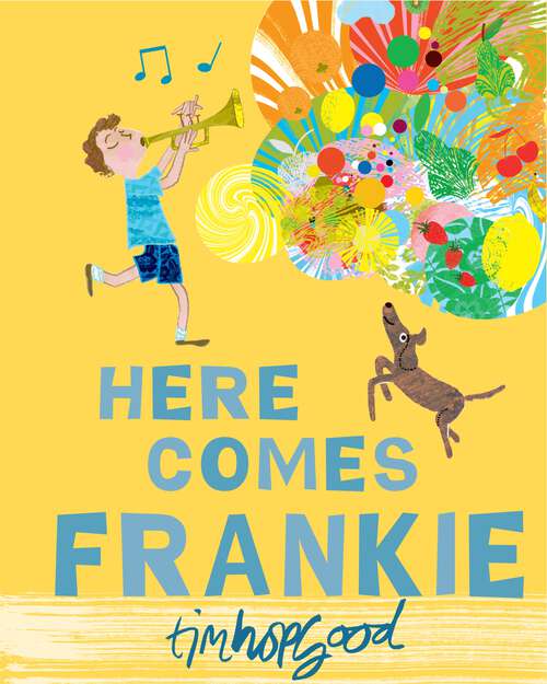 Book cover of Here Comes Frankie!