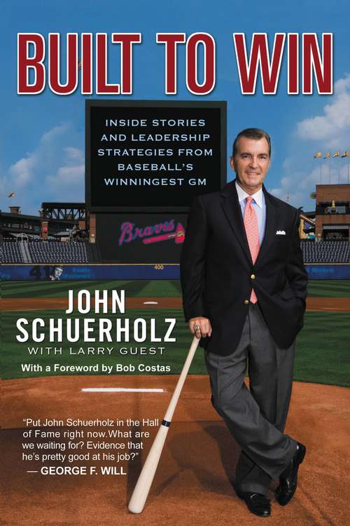 Book cover of Built to Win: Inside Stories and Leadership Strategies from Baseball's Winningest GM